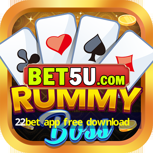 22bet app free download